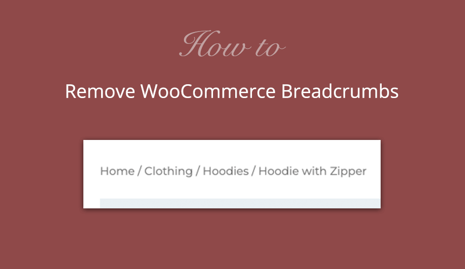 Remove WooCommerce breadcrumbs from your shop